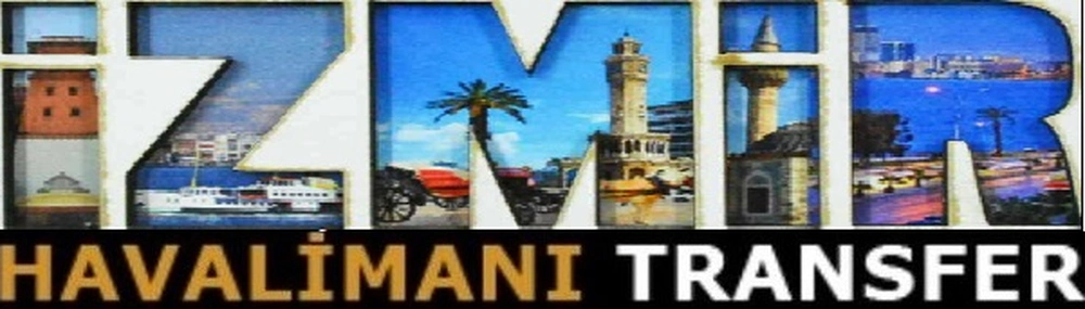 Ön Ödemesiz İzmir Havalimanı Transferi: Stressiz ve Güvenli Yolculuğunuz Başlasın!   - İzmir Transfer